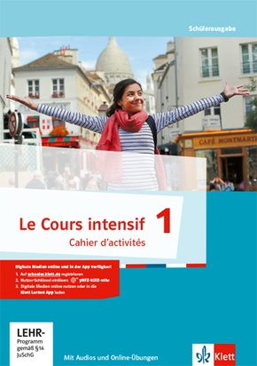 Le Cours intensif, Ausgabe 2016  - Cahier dactivités, m. CD-ROM - Bd.1