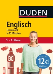 Englisch in 15 Minuten - Grammatik 5.-7. Klasse