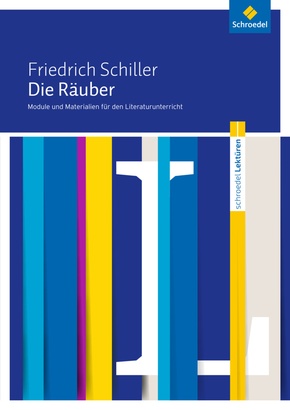 Friedrich Schiller: Die Räuber