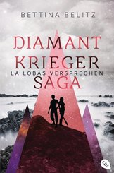 Die Diamantkrieger-Saga - La Lobas Versprechen