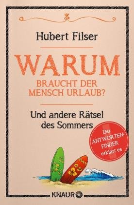 Warum braucht der Mensch Urlaub?