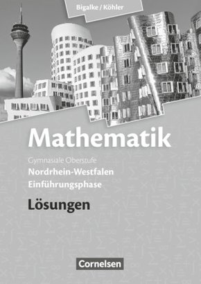 Bigalke/Köhler: Mathematik - Nordrhein-Westfalen - Ausgabe 2014 - Einführungsphase