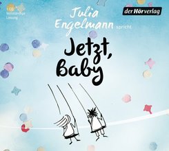 Julia Engelmann - Jetzt, Baby, 1 Audio-CD