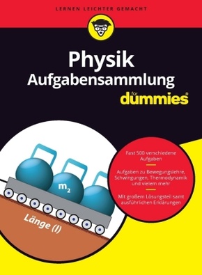 Physik Aufgabensammlung für Dummies