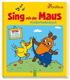 Sing mit der Maus - Kinderliederbuch