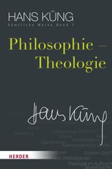 Hans Küng - Sämtliche Werke / Philosophie - Theologie