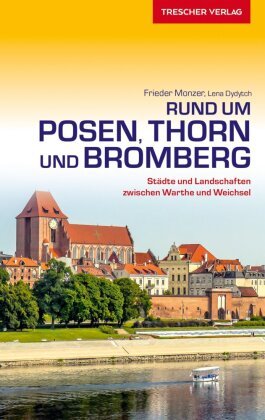 TRESCHER Reiseführer Posen, Thorn und Bromberg