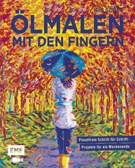 &Ouml;lmalen mit den Fingern