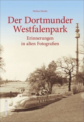Der Dortmunder Westfalenpark