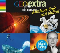 GEOlino extra Hör-Bibliothek - Abenteuer Erde und Weltall, 4 Audio-CDs