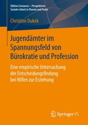 Jugend&auml;mter im Spannungsfeld von B&uuml;rokratie und Profession