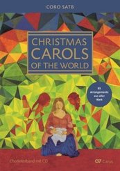 Christmas Carols of the World / Weihnachtslieder aus aller Welt, für Chor, Chorleiterband, m. Audio-CD