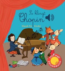 So klingt Chopin - Soundbuch Klassik für Kinder