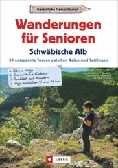 Wanderungen für Senioren Schwäbische Alb