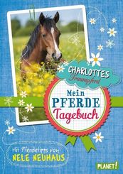 Charlottes Traumpferd - Mein Pferde-Tagebuch