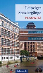 Leipziger Spaziergänge - Plagwitz