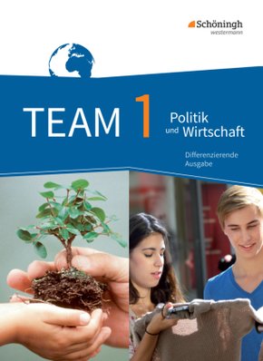 TEAM - Arbeitsbücher für Politik und Wirtschaft - Differenzierende Ausgabe Nordrhein-Westfalen - Ausgabe 2017