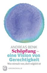 Schöpfung - eine Vision von Gerechtigkeit