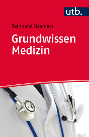 Grundwissen Medizin für Nichtmediziner in Studium und Praxis