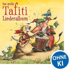 Das gro&szlig;e Tafiti-Liederalbum,Audio-CD