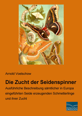 Die Zucht der Seidenspinner