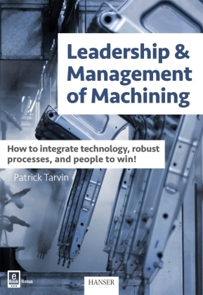 Leadership & Management of Machining, m. 1 Buch, m. 1 E-Book