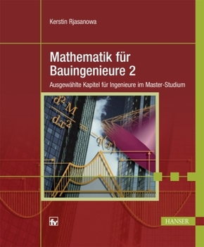 Mathematik für Bauingenieure - Bd.2