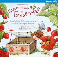 Erdbeerinchen Erdbeerfee. Spaghetti im Erdbeergarten und andere Vorlesegeschichten, 1 Audio-CD, 1 Audio-CD