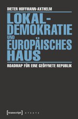 Lokaldemokratie und Europ&auml;isches Haus