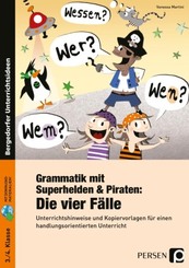 Grammatik mit Superhelden & Piraten: Die 4 F&auml;lle