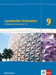 Lambacher Schweizer Mathematik 9 - G9. Ausgabe Niedersachsen
