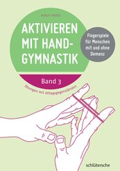 Aktivieren mit Handgymnastik - Bd.3