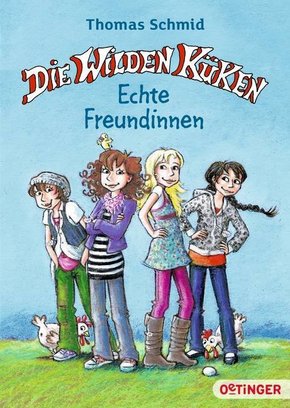 Die Wilden Küken. Echte Freundinnen.