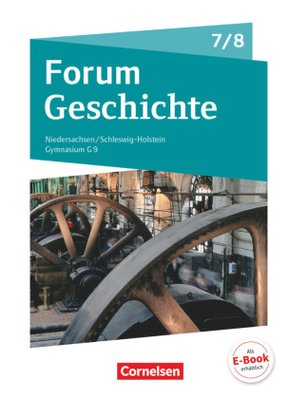Forum Geschichte - Neue Ausgabe - Gymnasium Niedersachsen / Schleswig-Holstein - Ausgabe 2016 - 7./8. Schuljahr