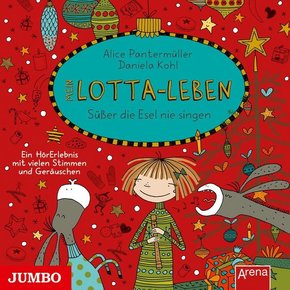 Mein Lotta-Leben - Süßer die Esel nie singen, 1 Audio-CD