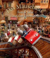 Das Mäusehaus - Sam & Julia auf dem Jahrmarkt