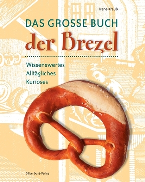 Das große Buch der Brezel