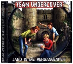 Team Undercover - Jagd in die Vergangenheit, 1 Audio-CD