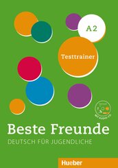 Beste Freunde - Deutsch für Jugendliche: Testtrainer mit Audio-CD