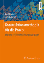 Konstruktionsmethodik für die Praxis