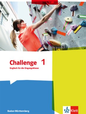 Challenge 1. Englisch für die Eingangsklasse. Ausgabe Baden-Württemberg