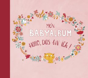 Mein Babyalbum - Hallo, das bin ich! (Mädchen)