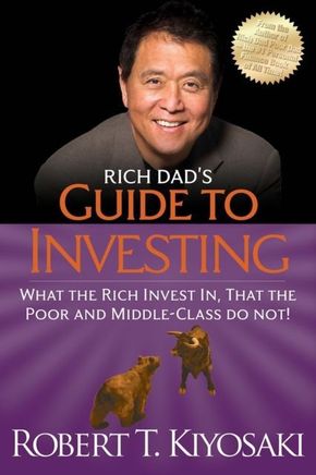 Rich Dad's Guide to Investing