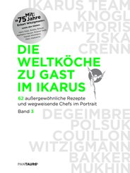 Die Weltköche zu Gast im Ikarus - Bd.3