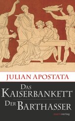 Das Kaiserbankett / Der Barthasser