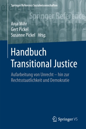 Handbuch Transitional Justice: Handbuch Transitional Justice