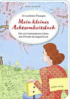 Mein kleines Achtsamkeitsbuch