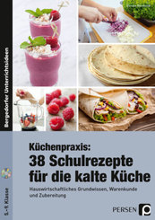 Küchenpraxis: 38 Schulrezepte für die kalte Küche, m. 1 CD-ROM