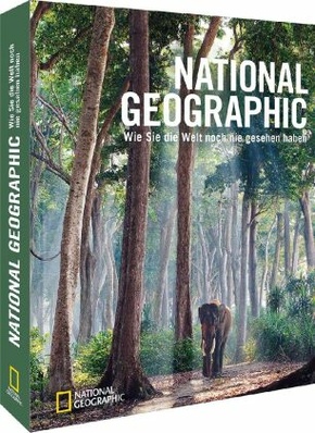 National Geographic - Wie Sie die Welt noch nie gesehen haben
