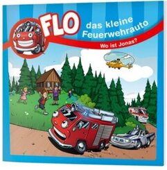 Flo, das kleine Feuerwehrauto - Wo ist Jonas?